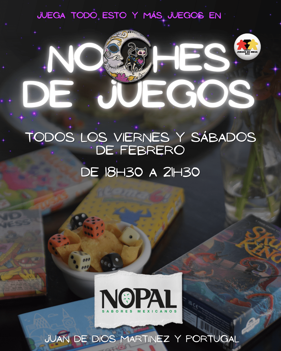 Nopal - Juan de Dios Martinez y Portugal - Viernes y Sábados de febrero